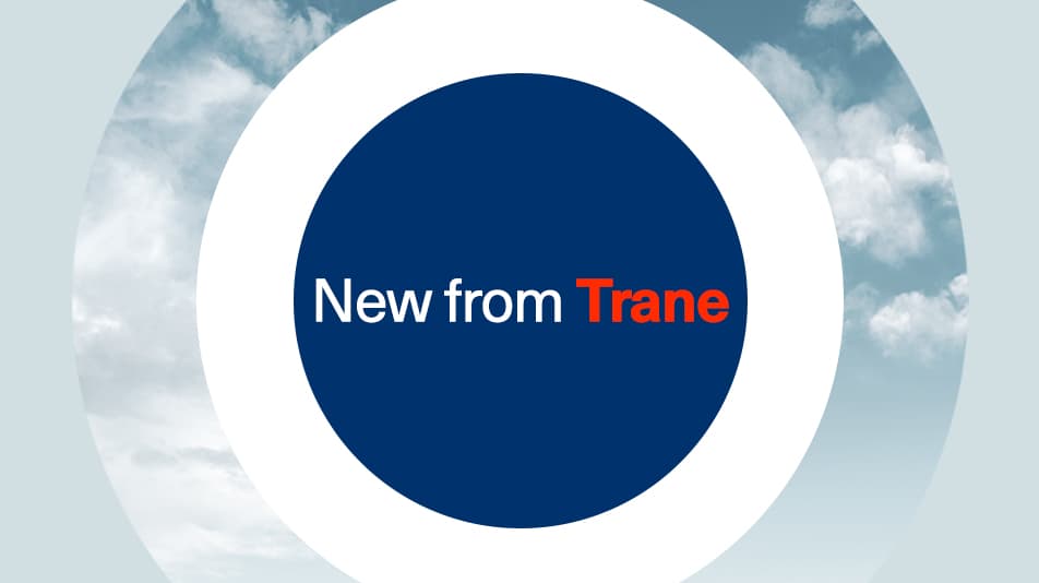 Nouveautés Trane